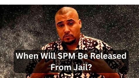 spm out of prison|SPM SPEAKS on his case